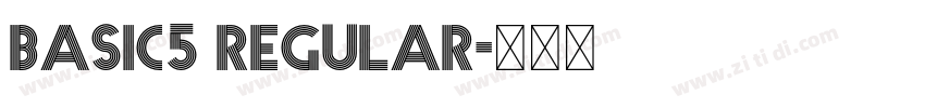 Basic5 Regular字体转换 Basic5 Regular字体转换